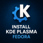Logo de KDE Plasma sobre fondo tecnológico azul con el texto "Install KDE Plasma Fedora"
